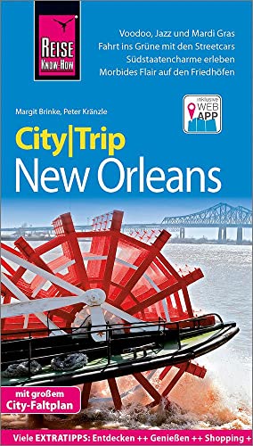 Reise Know-How CityTrip New Orleans: Reiseführer mit Stadtplan und kostenloser Web-App